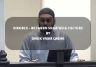 DIVORCE BETWEEN SHARIAH AND CULTURE