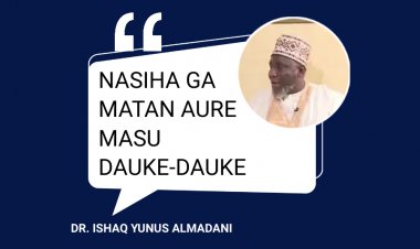 NASIHA GA MATAN AURE MASU DAUKE-DAUKE