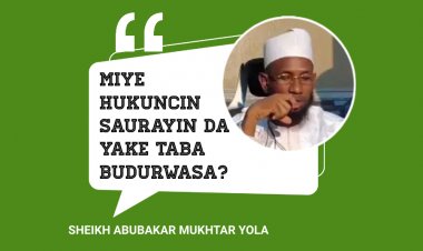 MIYE HUKUNCIN SAURAYIN DA YAKE TABA BUDURWASA