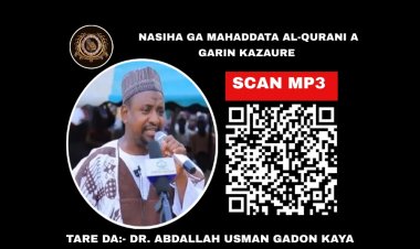 NASIHA GA MAHADDATA AL-QURANI A GARIN KAZAURE